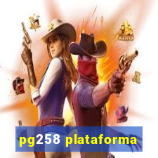 pg258 plataforma